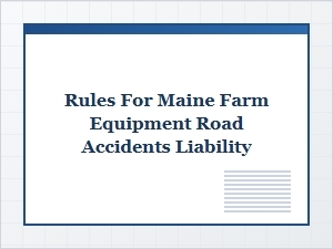 Understanding Liability for Farm Equipment Accidents
